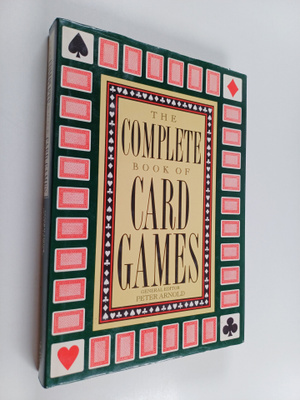 Peter Arnold : The Complete Book of Card Games