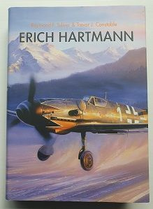 Raymond F.Toliver & Trevor J.Constable: Erich Hartmann