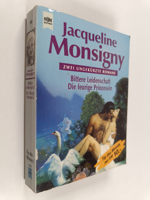 Jacqueline Monsigny : Bittere Leidenschaft - Die feuriege...