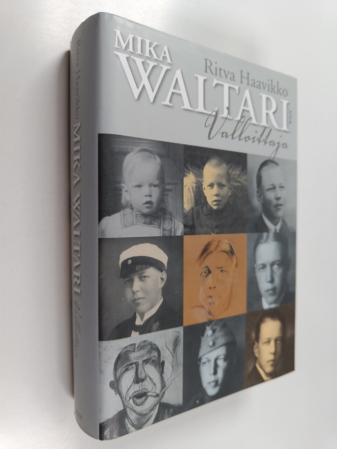 Ritva Haavikko : Mika Waltari, valloittaja