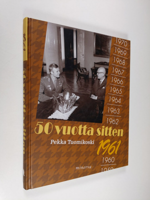 Pekka Tuomikoski : 50 vuotta sitten : 1961