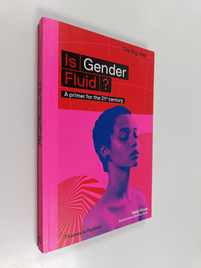 Sally Hines : Is gender fluid? : a primer for the 21st ce...