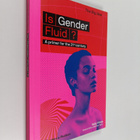 Sally Hines : Is gender fluid? : a primer for the 21st ce... - pikkukuva 1