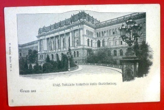 Königl. Technische Hochschule Berlin - Charlottenburg  (K8)
