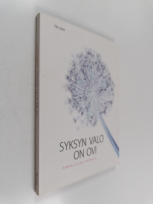 Anna-Liisa Rekola : Syksyn valo on ovi : runoja
