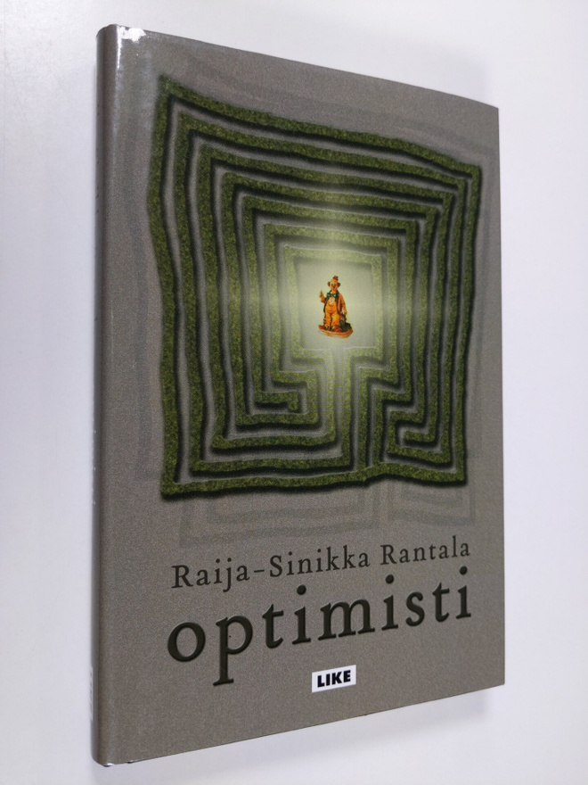 Raija-Sinikka Rantala : Optimisti : äänetön monologi