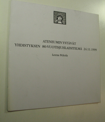 Leena Peltola : Ateneumin ystävät : yhdistyksen 80-vuotis...