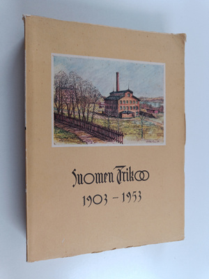Yrjö Raevuori : Suomen Trikoo (1903-1953)