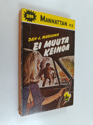 Dan J. Marlowe : Ei muuta keinoa