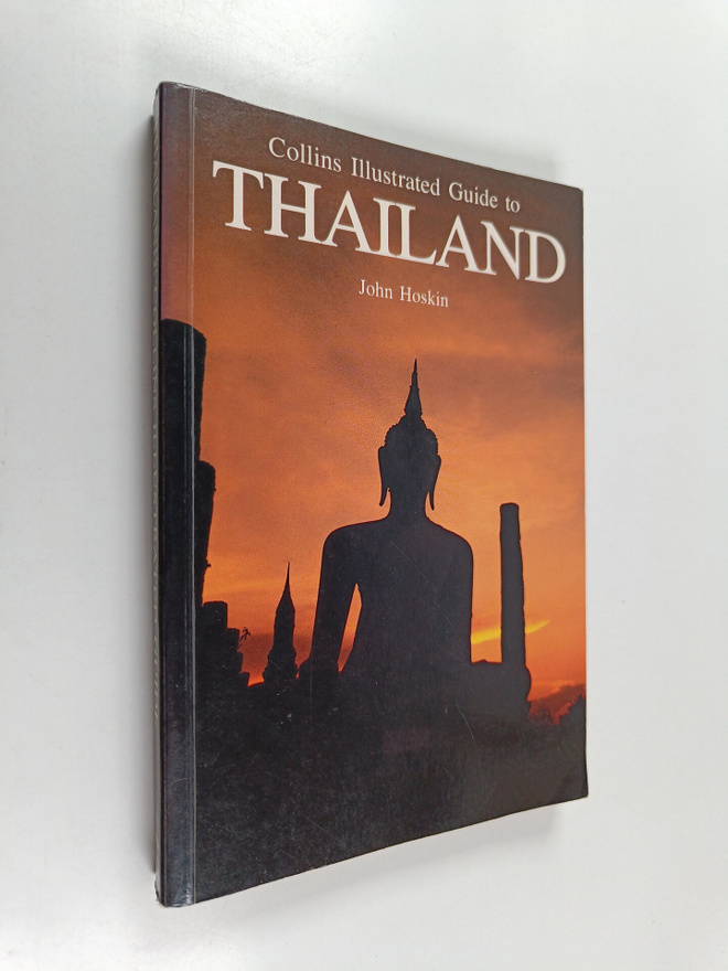John Hoskin : Collins Illustrated Guide to Thailand