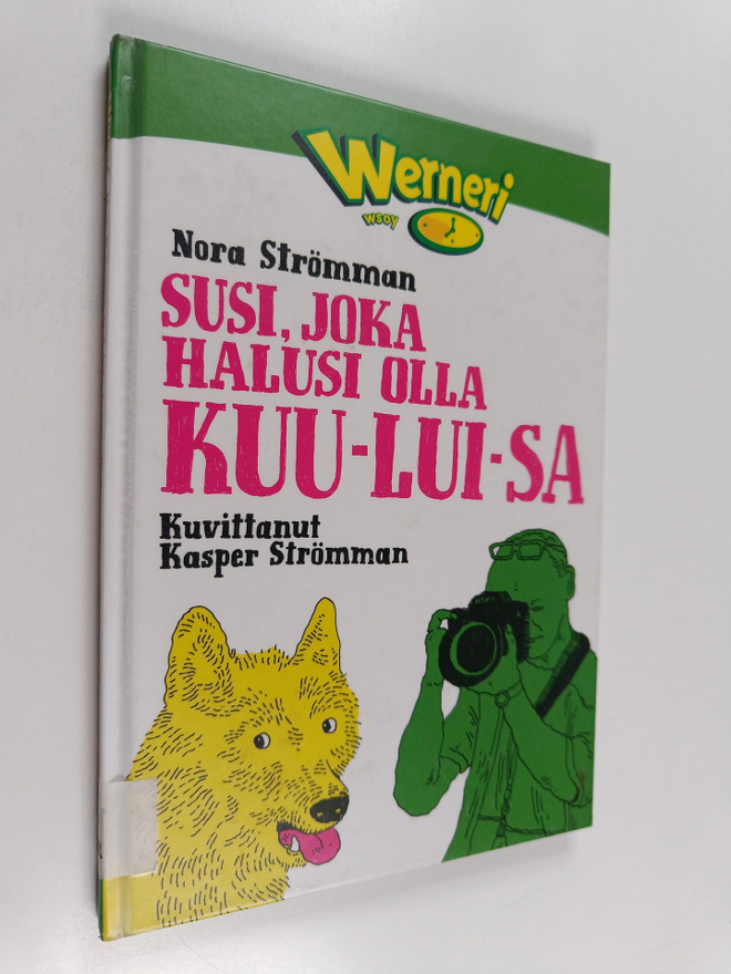Nora Strömman : Susi, joka halusi olla kuu-lui-sa