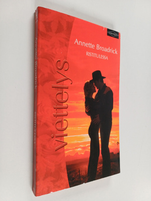 Annette Broadrick : Ristitulessa