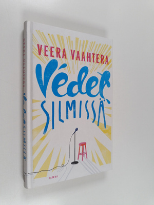 Veera Vaahtera : Vedet silmissä