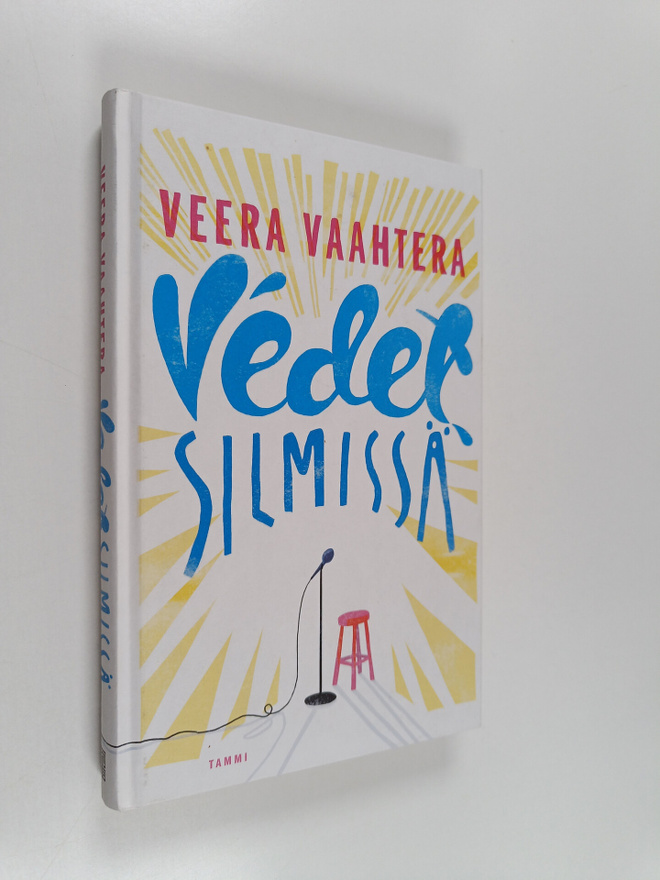 Veera Vaahtera : Vedet silmissä