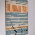 Marietta Saginjan : Uljanovin perhe : kronikkaromaani - pikkukuva 1