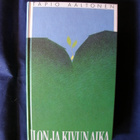 Aaltonen, Tapio : Ilon ja kivun aika - pikkukuva 1