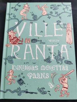 Ville Ranta Kuningas menettää päänsä