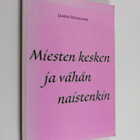 Jaakko Ruuskanen : Miesten kesken ja vähän naistenkin : r... - pikkukuva 1