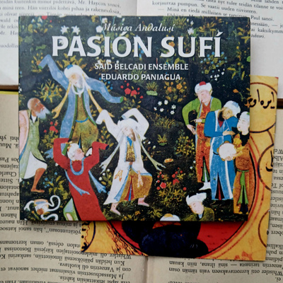 Said Belcadi Ensemble, Eduardo Paniagua - Sufi Passion (CD)