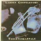 Lahden Gospelkuoro • Todistuskappale CD - pikkukuva 1