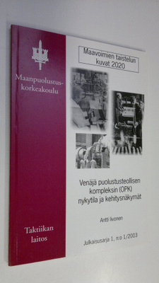 Antti Iivonen : Venäjän puolustusteollisen kompleksin (OP...