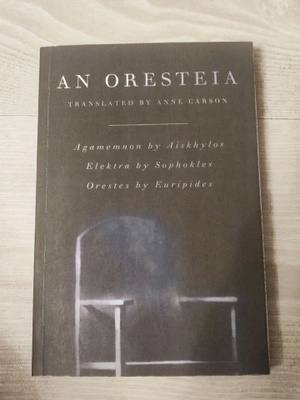 An Oresteia käännös Anne Carson