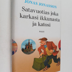 Jonas Jonasson : Satavuotias joka karkasi ikkunasta ja ka... - pikkukuva 1