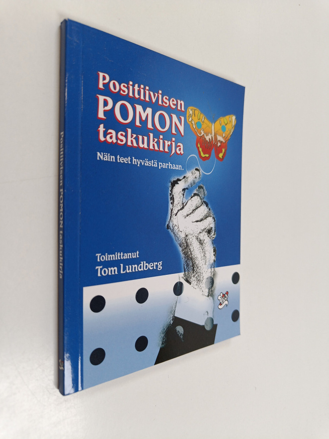 Tom (toim.) Lundberg : Positiivisen pomon taskukirja : nä...