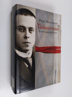 Pirjo Manninen : Taikasormus : se suuri romaani joka elet...