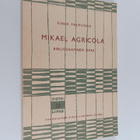 Einar Palmunen : Mikael Agricola : bibliografinen opas - pikkukuva 1
