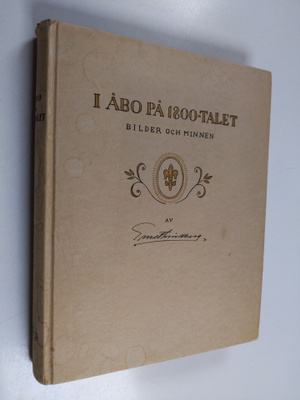 Ernst Lindberg : I Åbo på 1800-talet - bilder och minnen