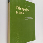 Tiina Silvasti : Talonpojan elämä : tutkimus elämäntapaa ... - pikkukuva 1