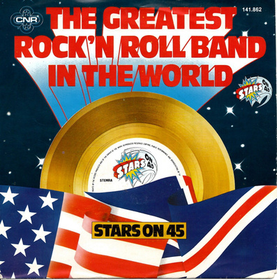 STARS ON 45: The Greatest R&R Band In The World / Son' 7"kk