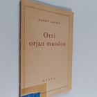 Aarre Lauha : Otti orjan muodon : Kenosis-ajatus Uudessa ... - pikkukuva 1