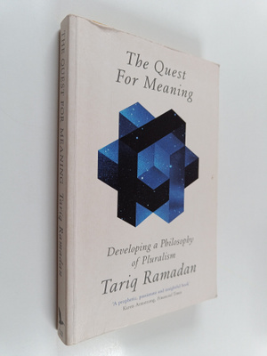 Tariq Ramadan : The quest for meaning : developing a phil...