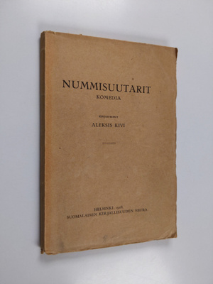 Aleksis Kivi : Nummisuutarit : komedia