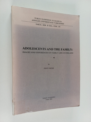 Päivi Niemi : Adolescents and the Family - Images and Exp...