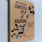 Sulo Sipiläinen : Tuhottu kylä ja kaupunki : Muolaan Leht... - pikkukuva 1