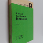James Caldwell Houston : A Short Textbook of Medicine - pikkukuva 1