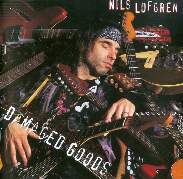 NILS LOFGREN : Damaged goods