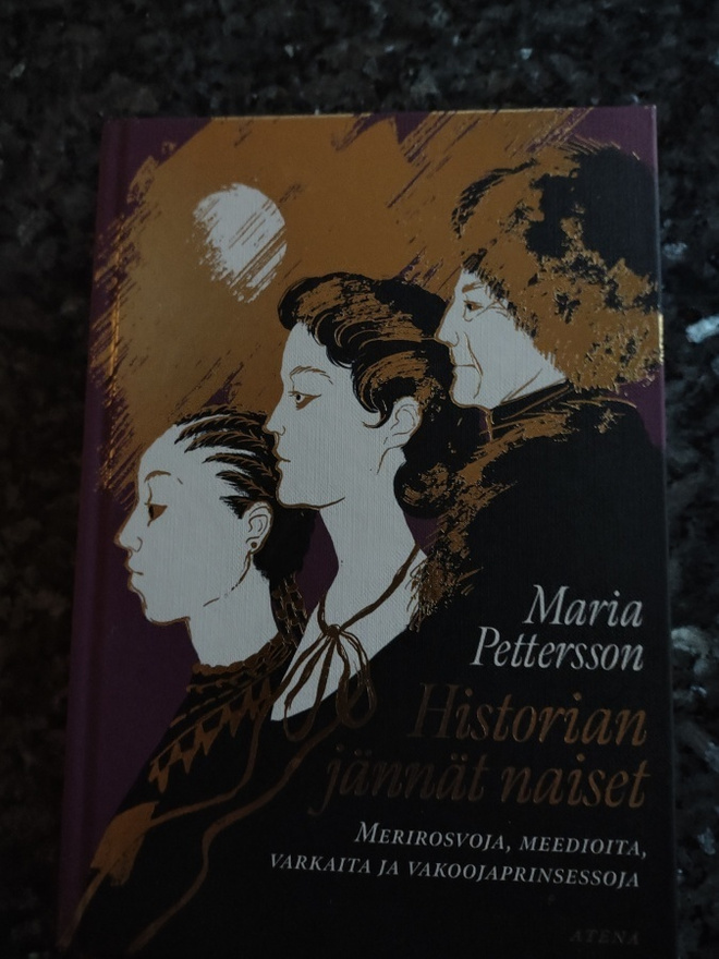 Maria Pettersson: Historian jännät naiset