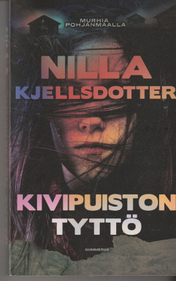 Nilla Kjelldotter, Kivipuiston tyttö