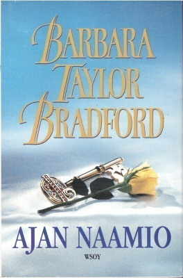 Barbara Taylor Bradford - Ajan naamio