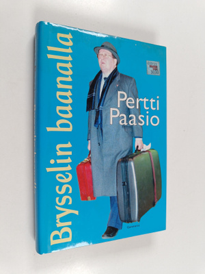 Pertti Paasio : Brysselin baanalla