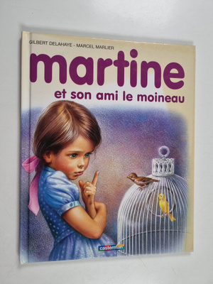 Gilbert Delahaye : Martine et son ami le moineau