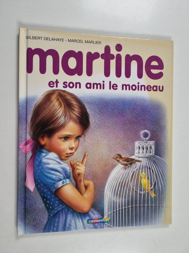 Gilbert Delahaye : Martine et son ami le moineau
