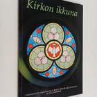 Kirkon ikkuna : Hangon suomalaisen seurakunnan juhlakirja - pikkukuva 1