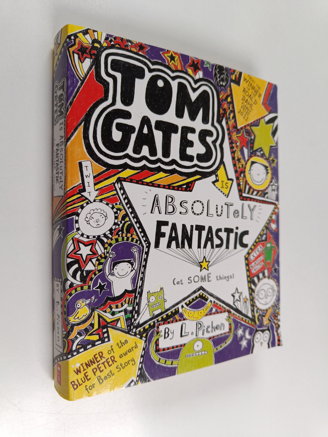 Liz Pichon : Tom Gates is absolutely fantastic (at some t...