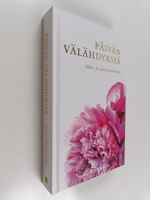 Leena ym. Huhtaniemi : Päivän välähdyksiä : nimi- ja synt...