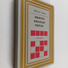 Michael Young : Meritokratian nousu : 1870-2033 tutkielma... - pikkukuva 1